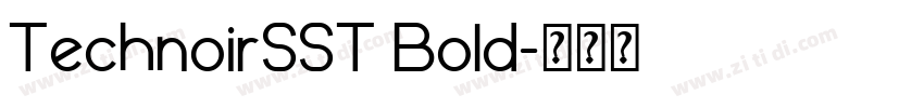TechnoirSST Bold字体转换